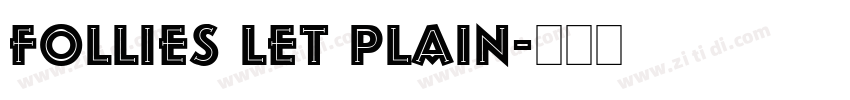 FOLLIES LET PLAIN字体转换